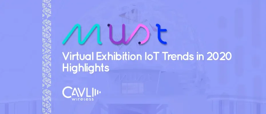 Cavli Wireless participated in Must IoT Trends in 2020
