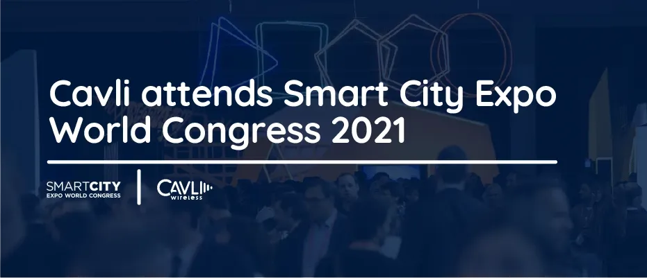 Cavli Wireless at Smart City Expo World Congress 2021