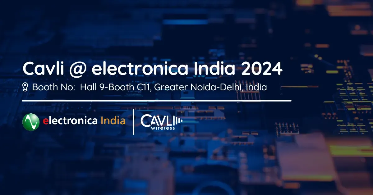 Cavli Wireless at Electronica India 2024, Hall 9, Booth C11