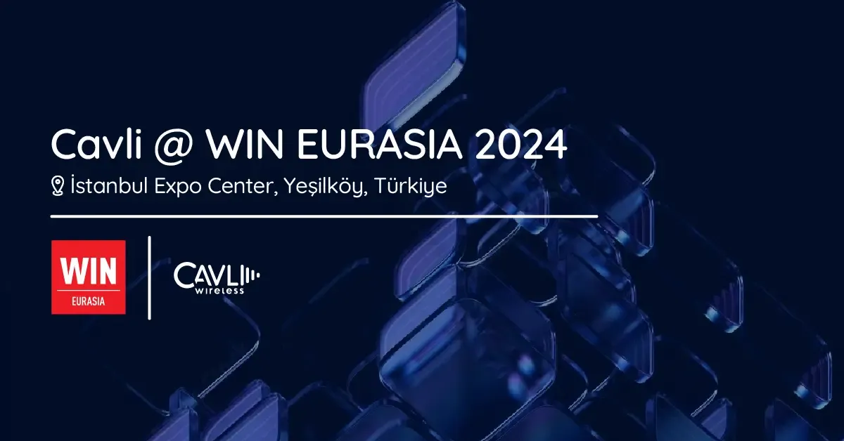 Cavli Wireless team at the WIN EURASIA 2024 event